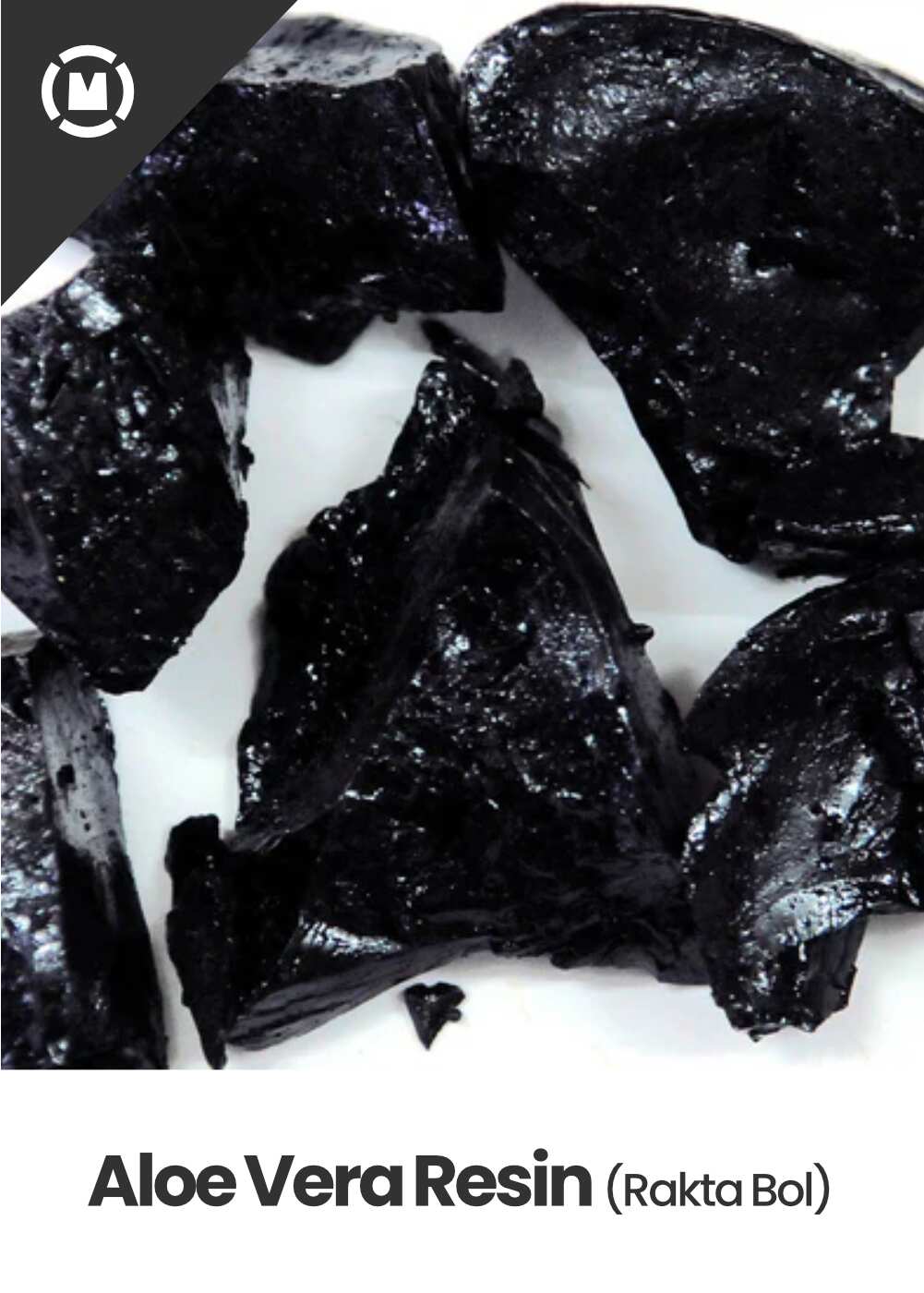 Aloe vera Resin (Rakta Bol)