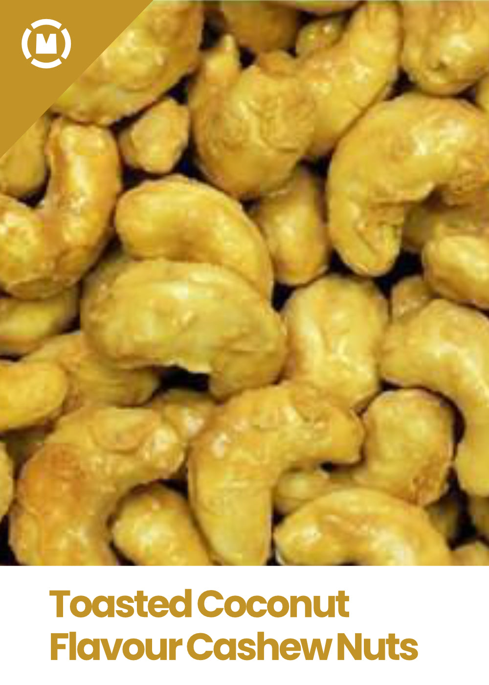 Toasted Coconut Flavour Cashew Nuts